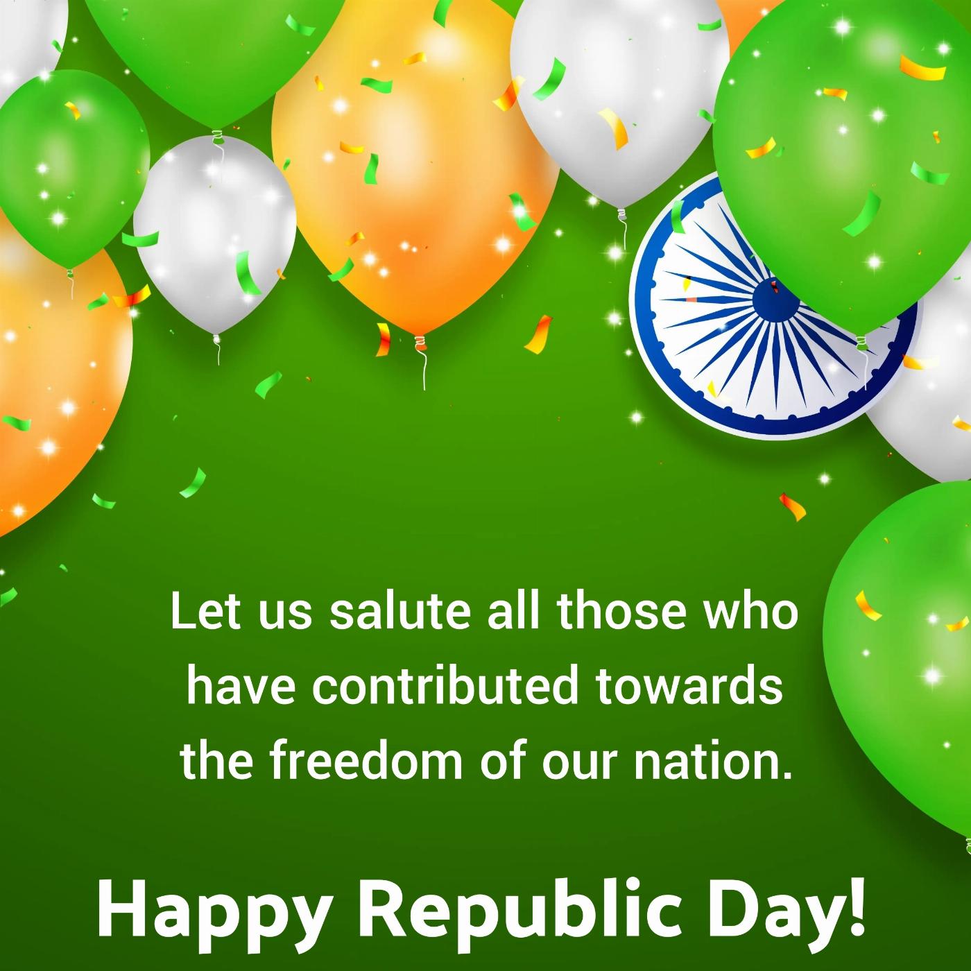 Let us salute all those who have contributed towards