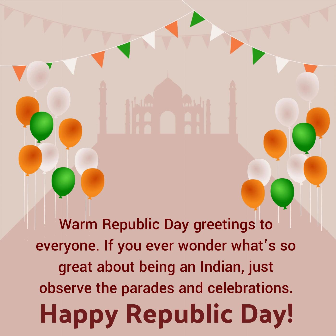 Warm Republic Day greetings to everyone