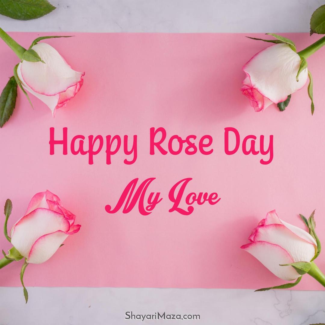 Happy Rose Day My Love Images