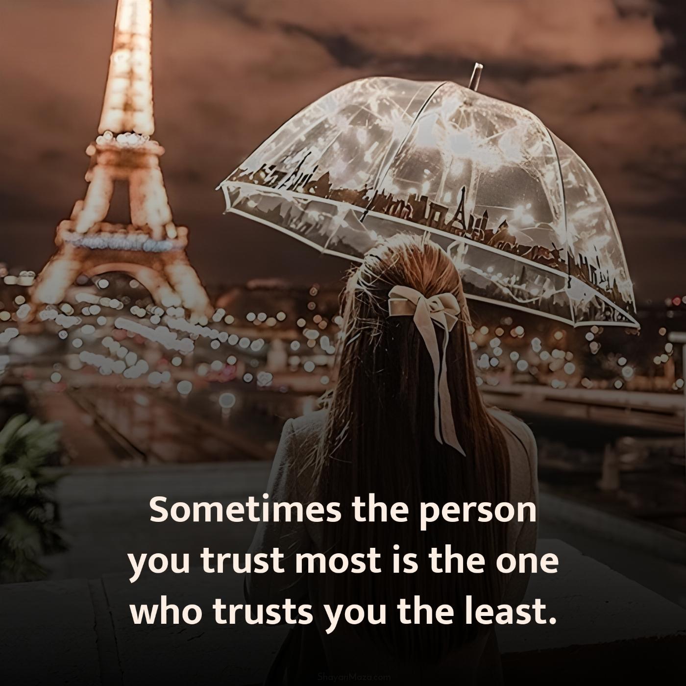 Sometimes the person you trust most is the one who trusts you