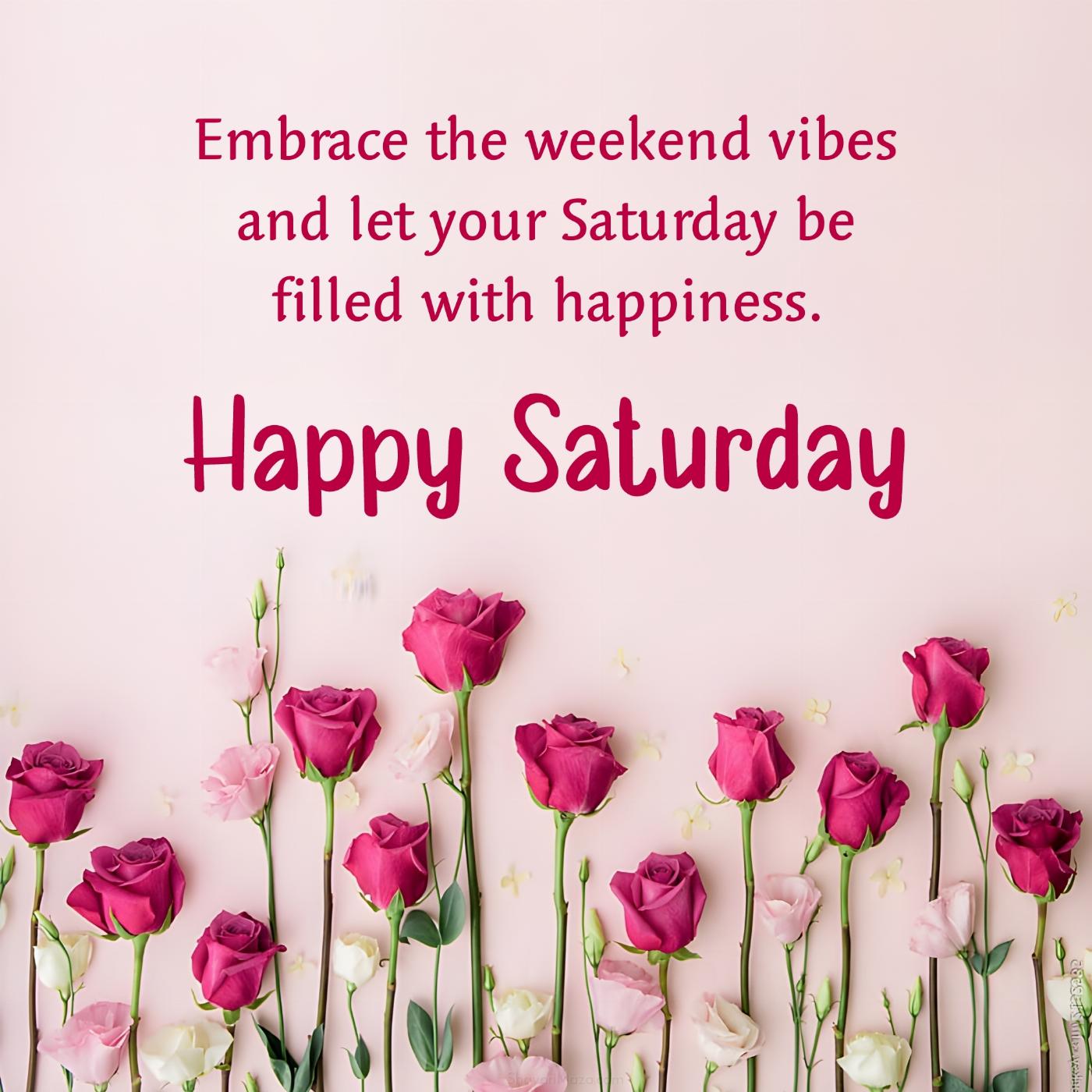 Embrace the weekend vibes and let your Saturday be filled