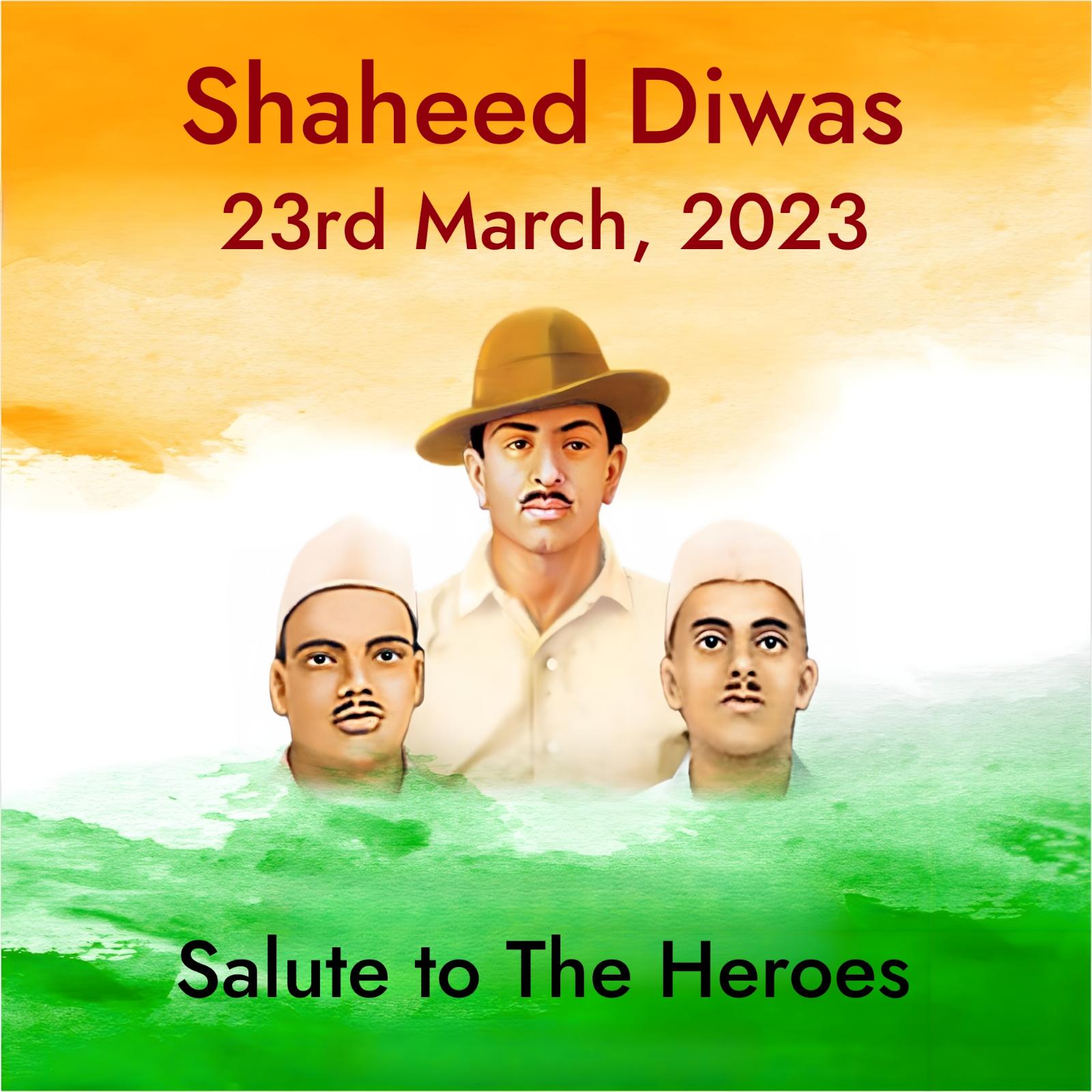 Shaheed Diwas 2023 Salute to The Heroes Images