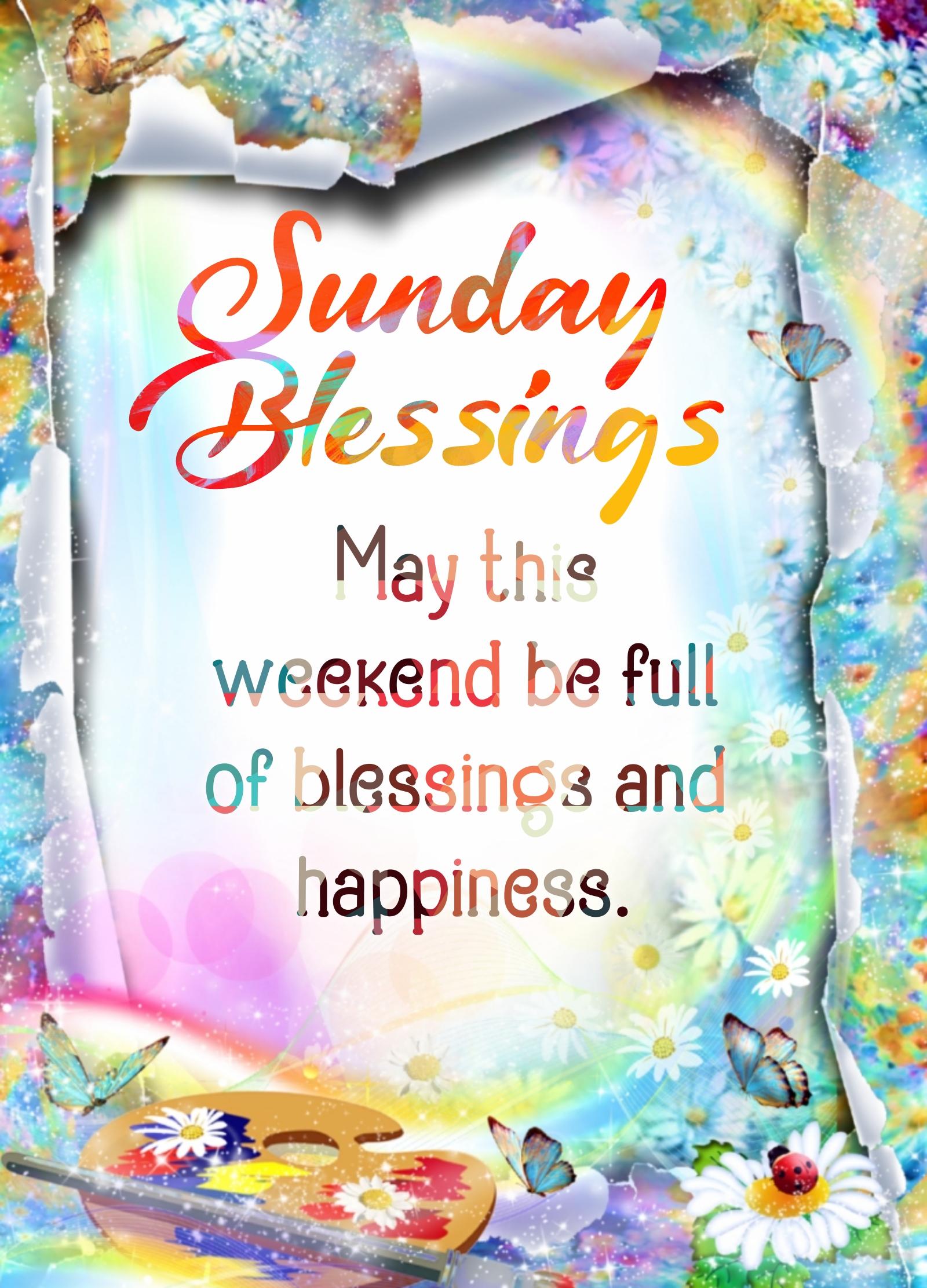 May this weekend be full of blessings and happiness