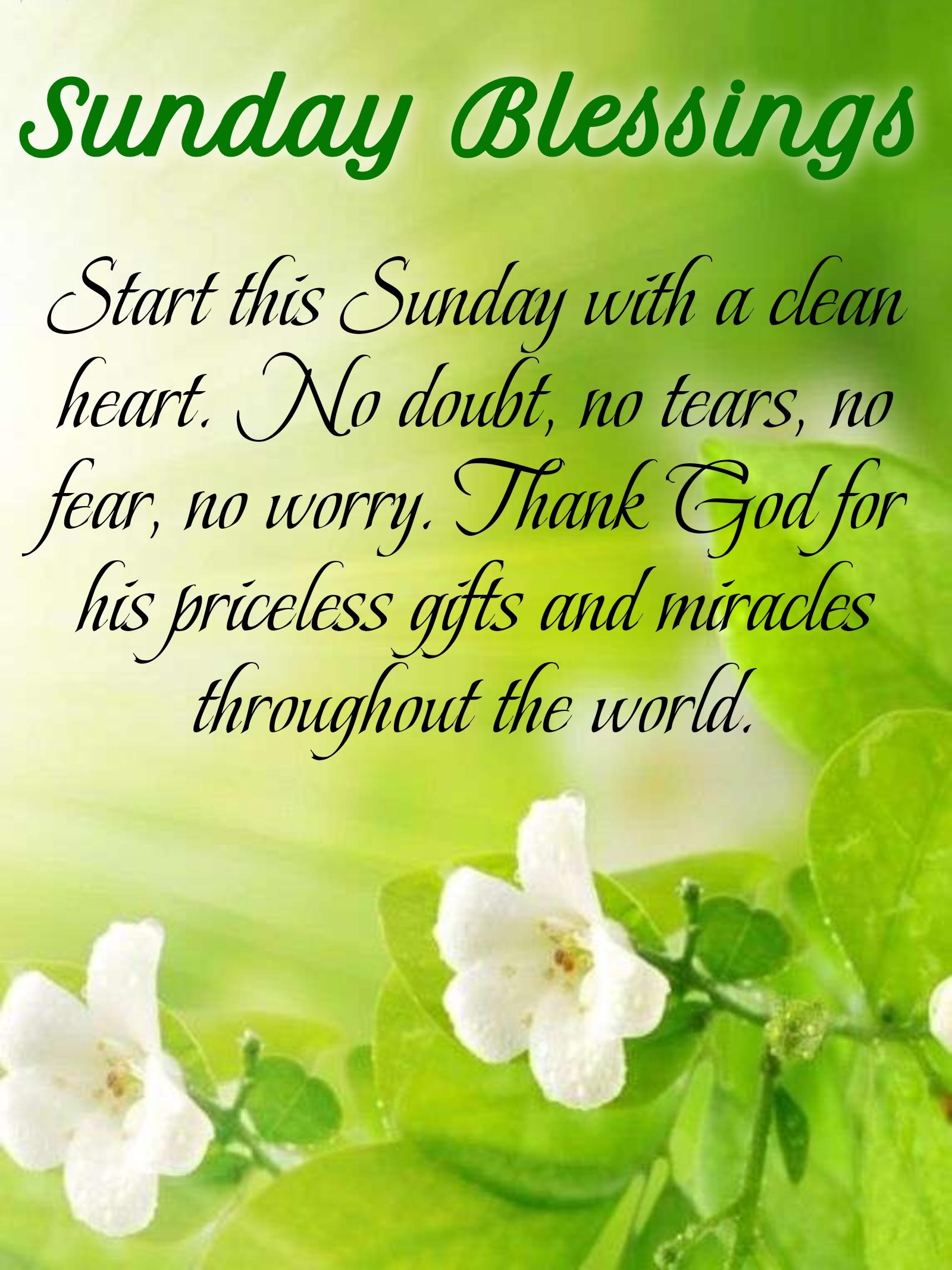 Start this Sunday with a clean heart No doubt no tears no fear no worry