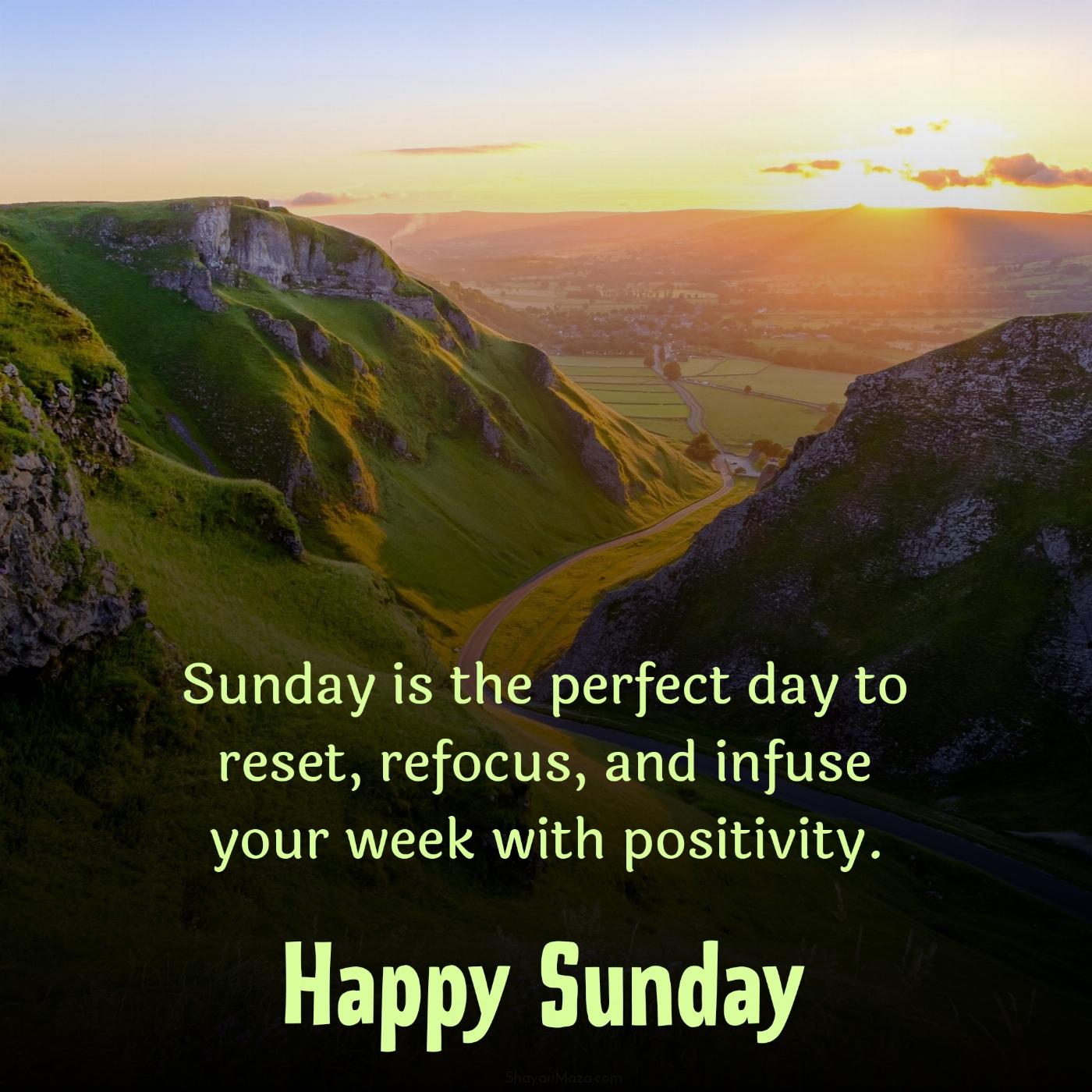 Sunday is the perfect day to reset refocus and infuse your week