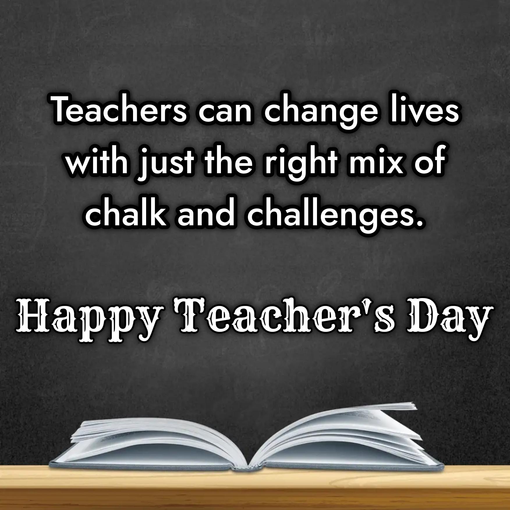 Teachers can change lives with just the right mix of chalk