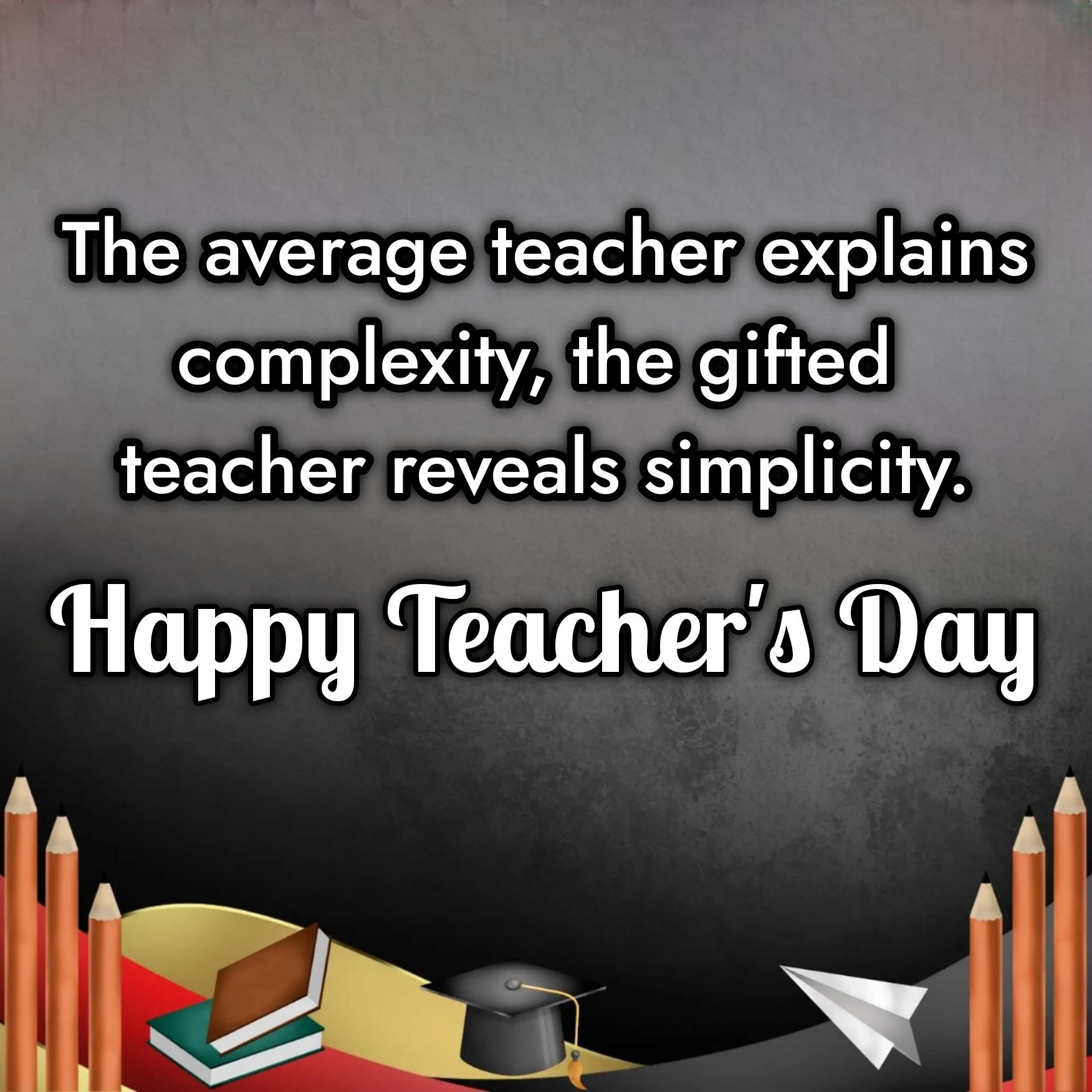 The average teacher explains complexity