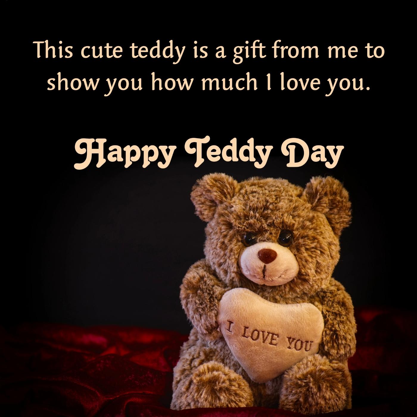 This cute teddy is a gift from me to show you