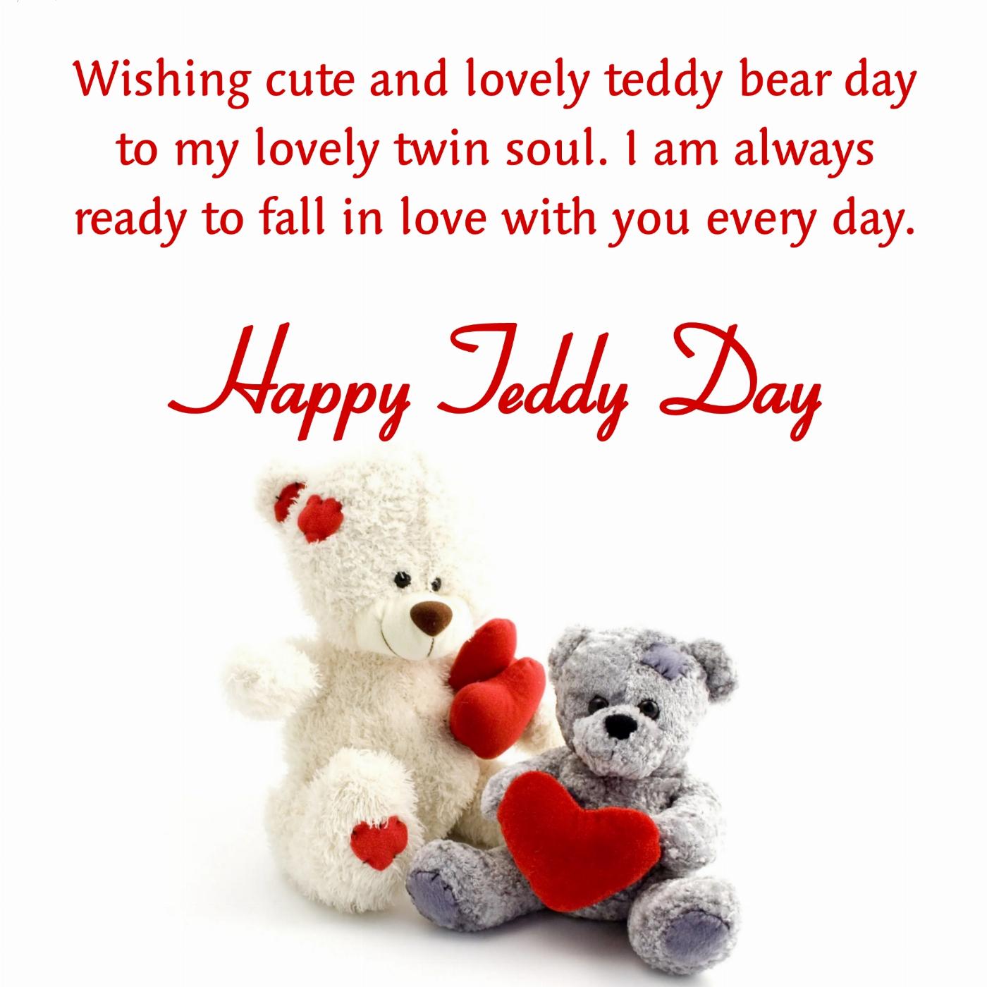 Wishing cute and lovely teddy bear day to my lovely twin soul