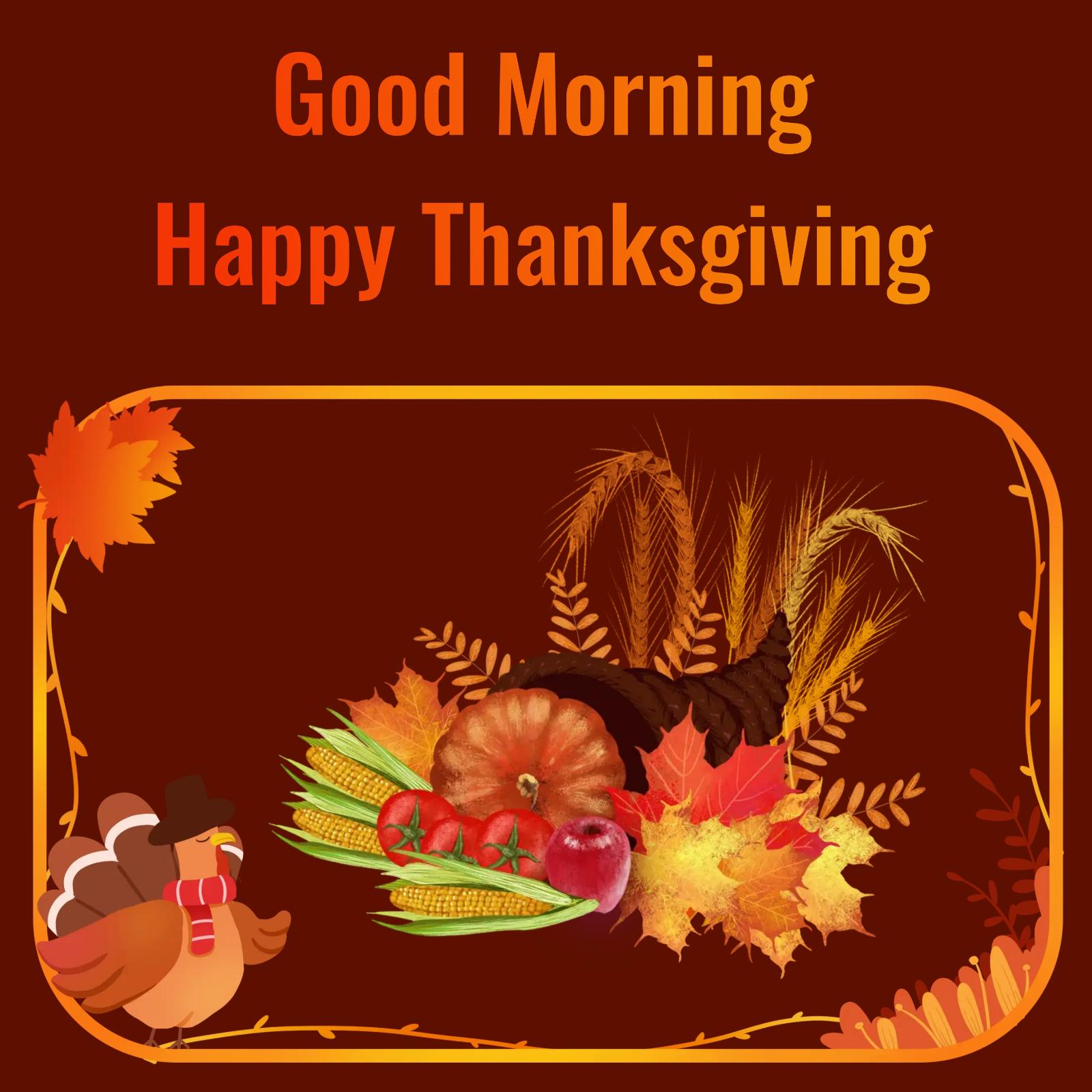 Good Morning Happy Thanksgiving Images