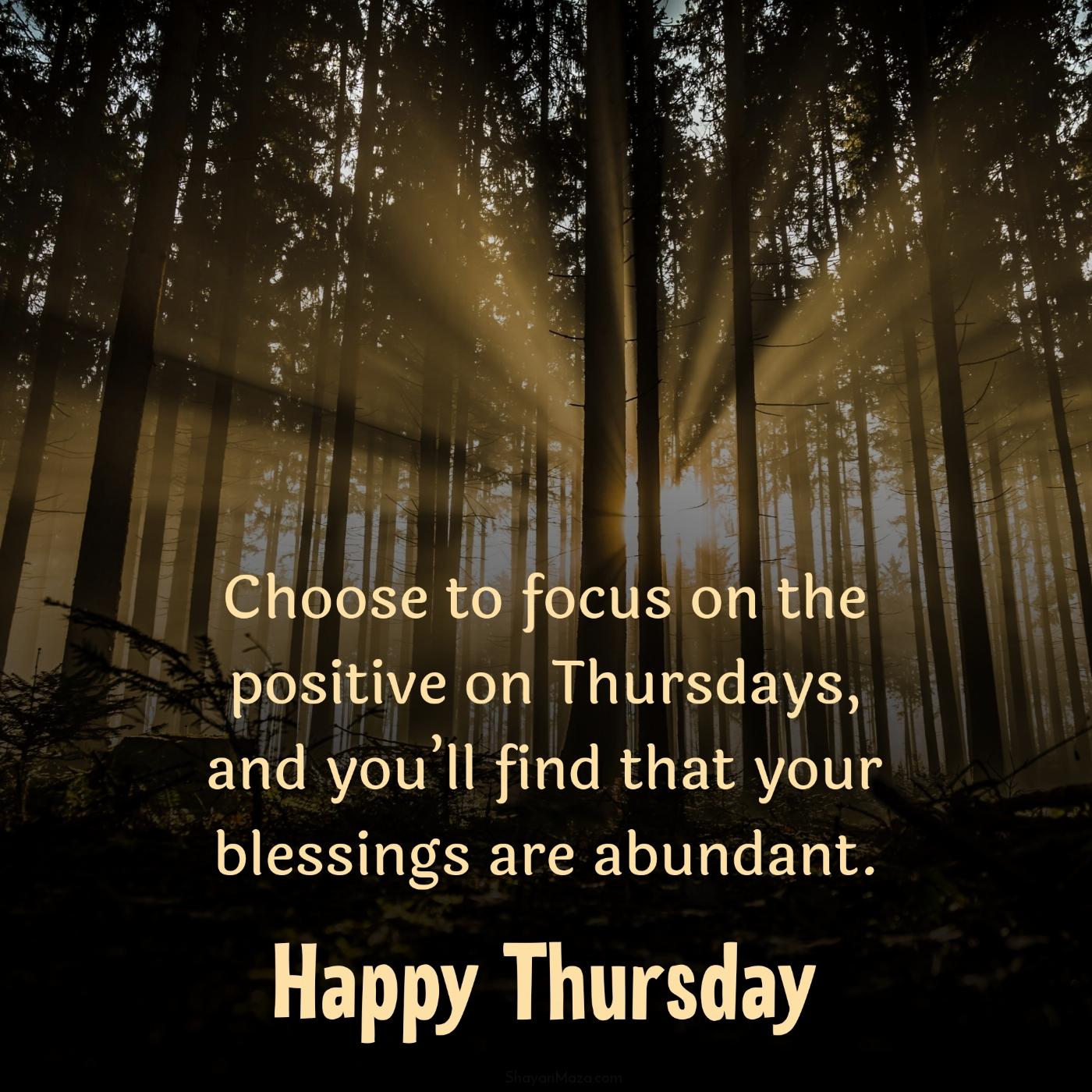 Choose to focus on the positive on Thursdays