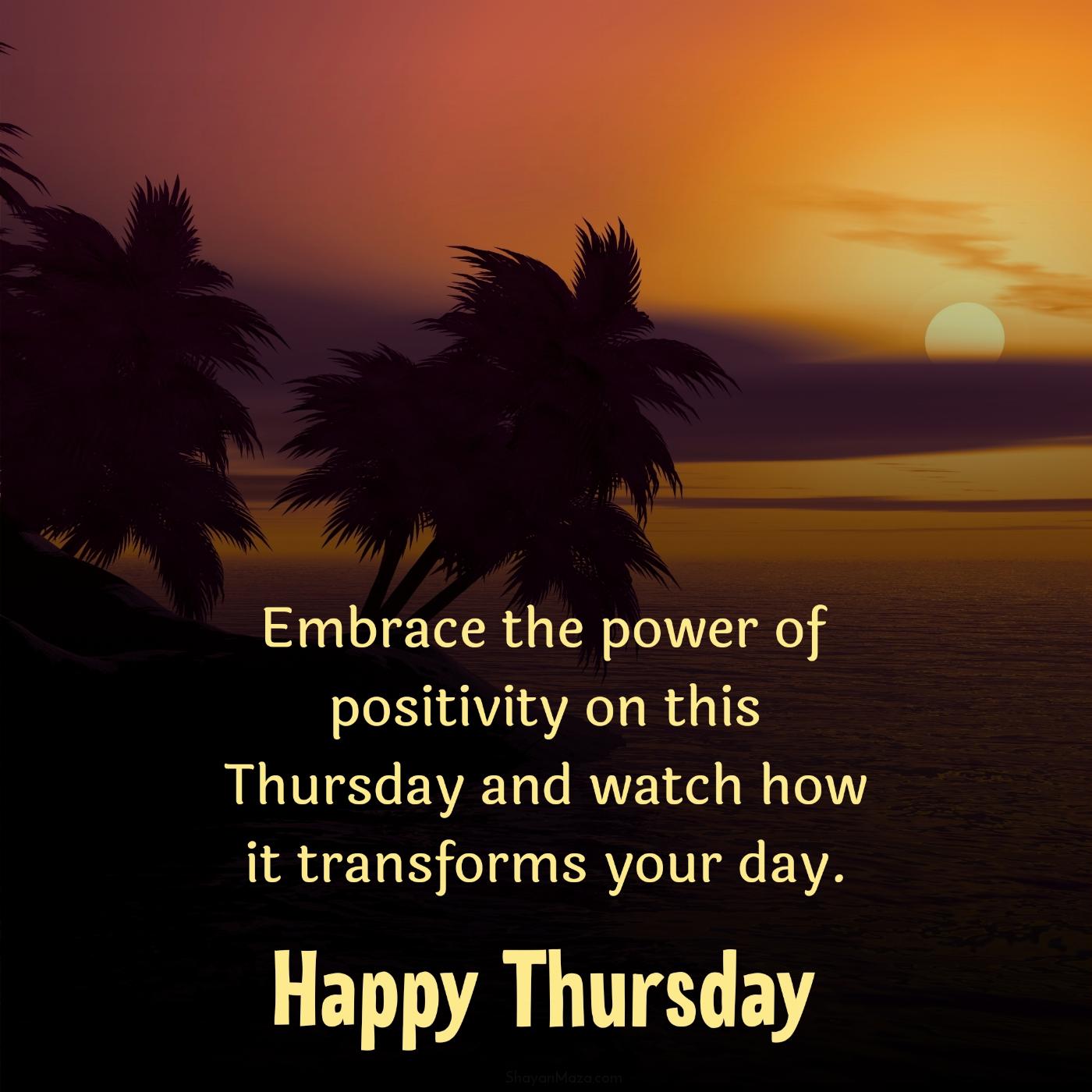 Embrace the power of positivity on this Thursday