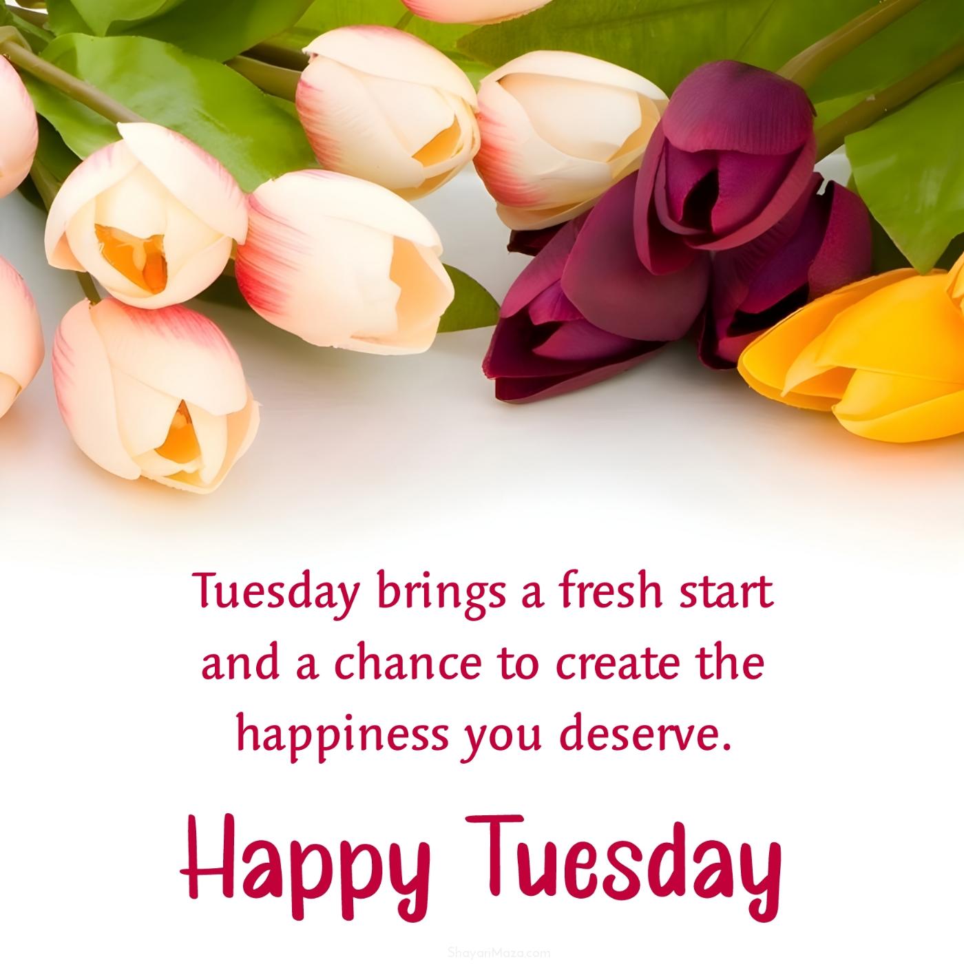 Tuesday brings a fresh start and a chance to create