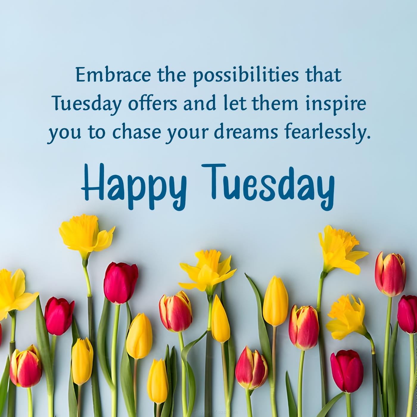Embrace the possibilities that Tuesday offers and let them inspire you