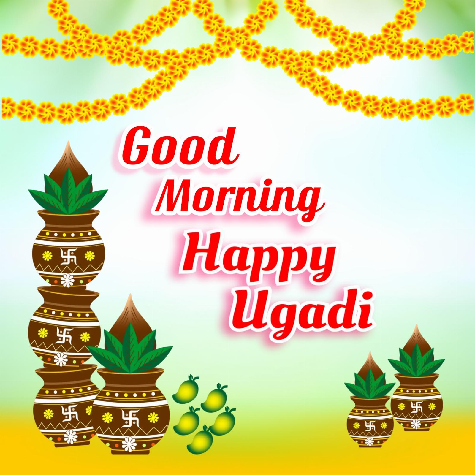Happy Ugadi Good Morning Images