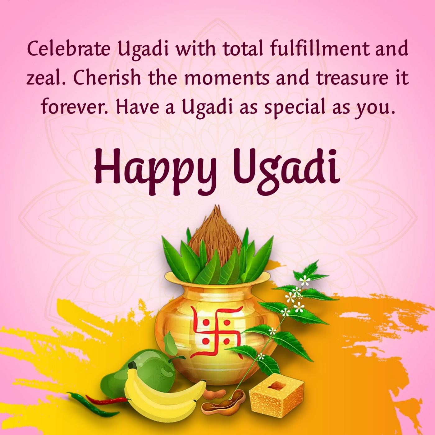 Celebrate Ugadi with total fulfillment and zeal