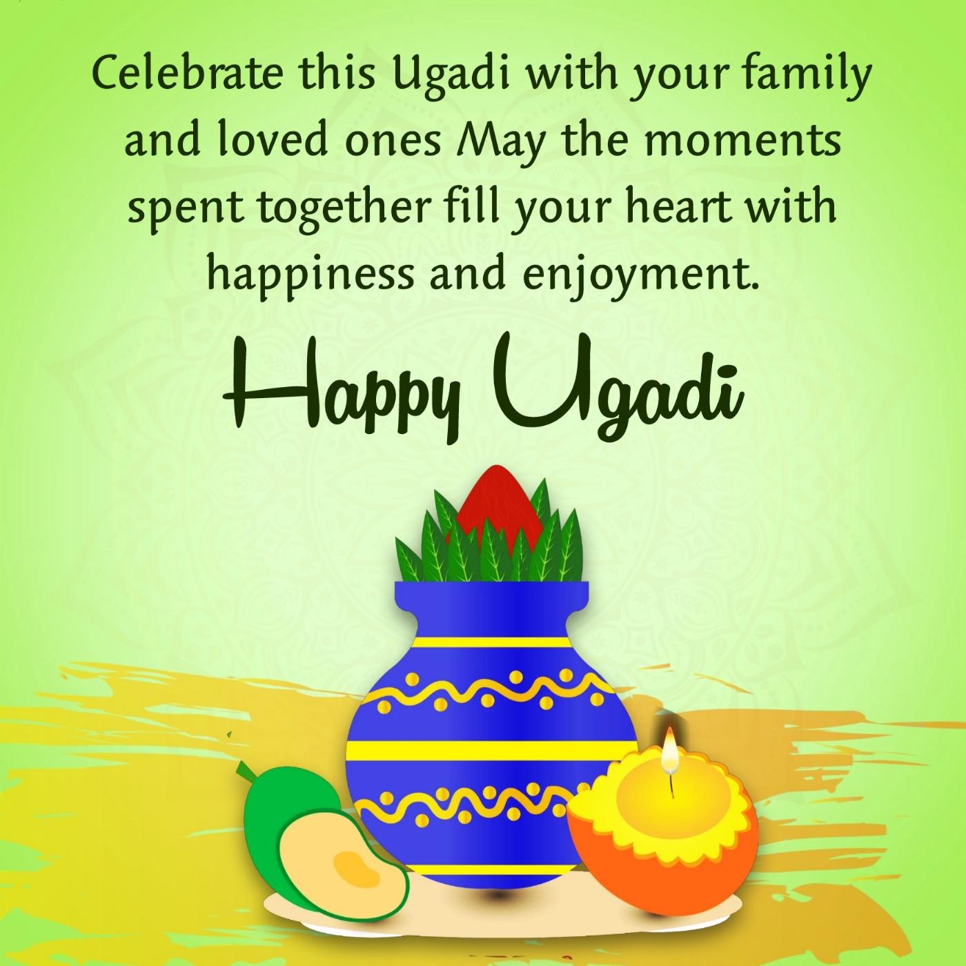 Celebrate this Ugadi with your family and loved ones