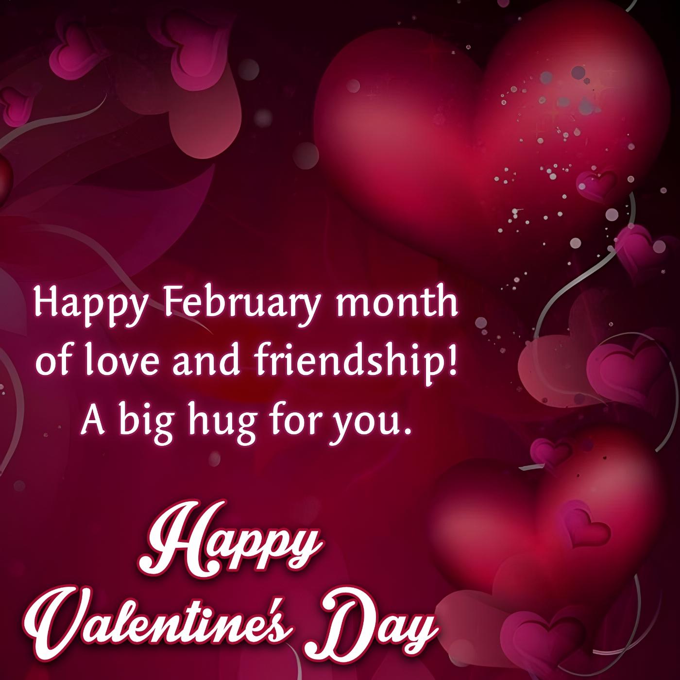 Happy February month of love and friendship