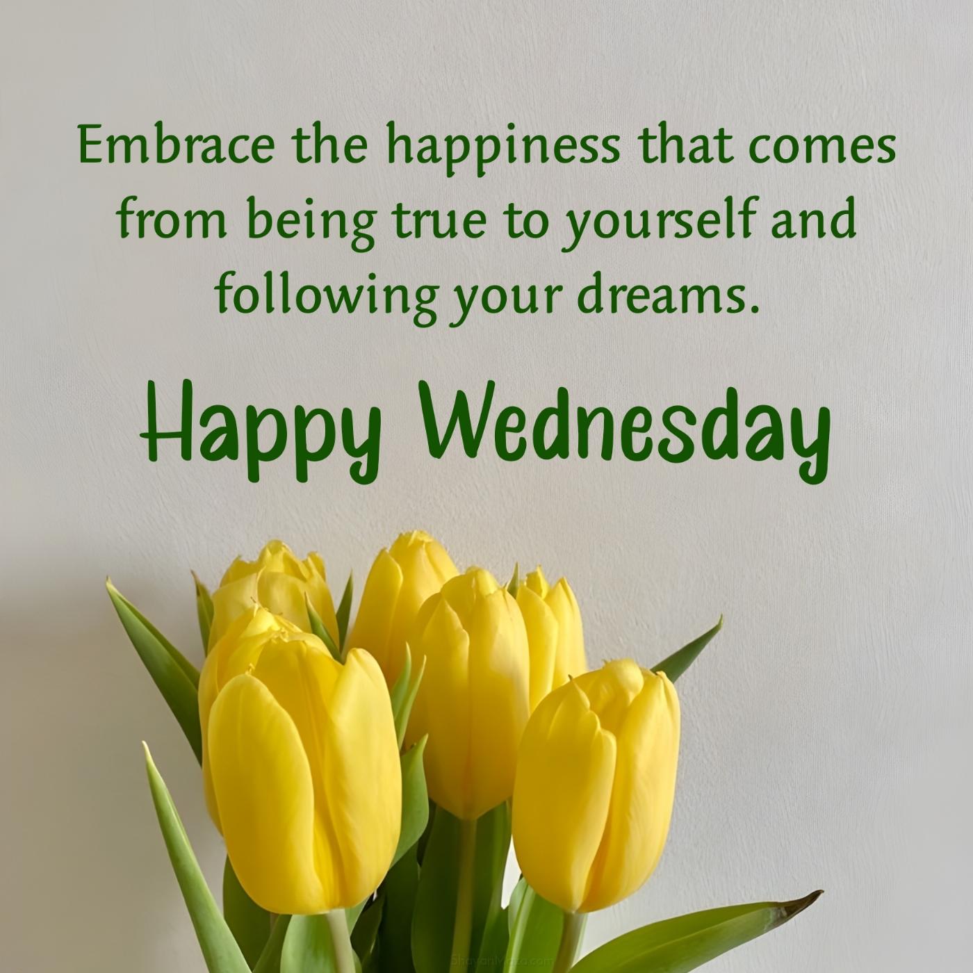 Happy Wednesday! Embrace the happiness that comes from