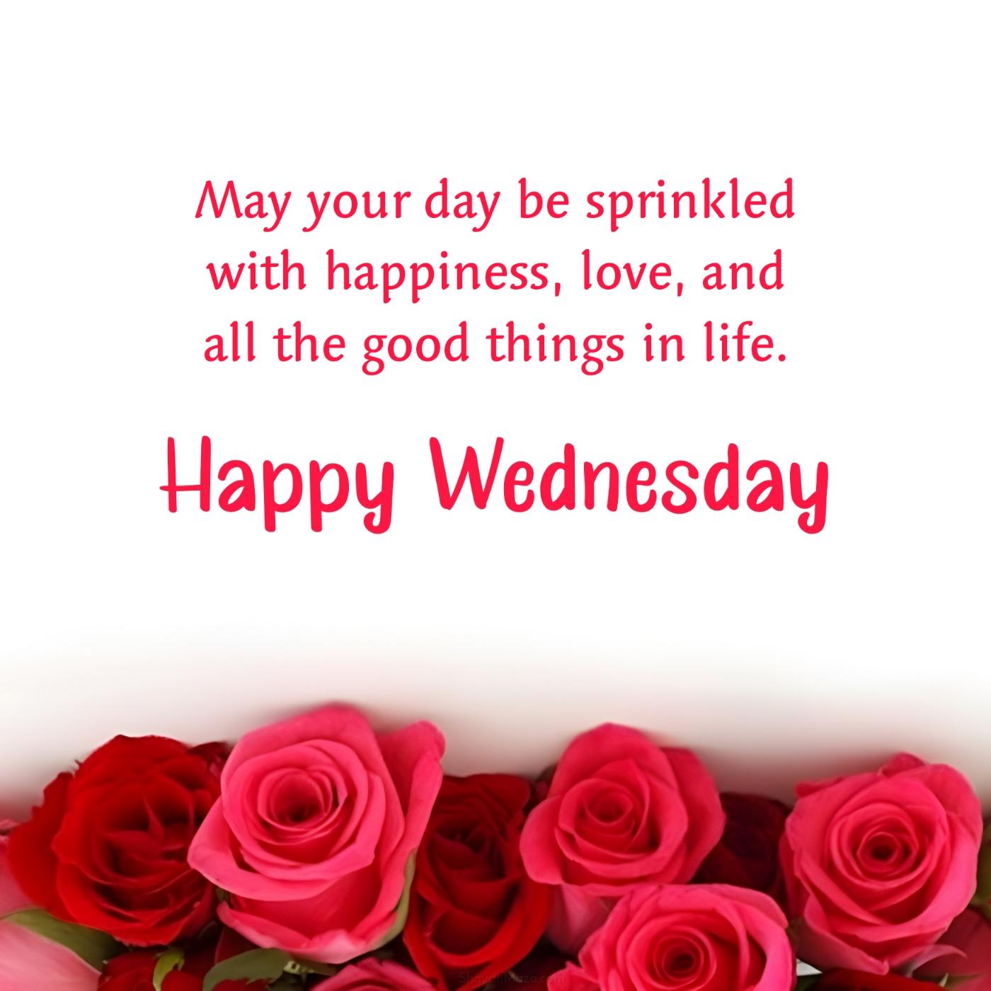Happy Wednesday! May your day be sprinkled with happiness
