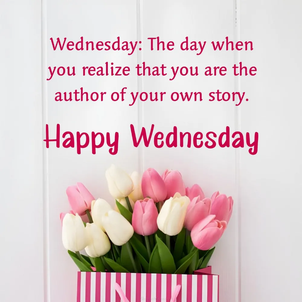 Wednesday: The day when you realize that you are the author