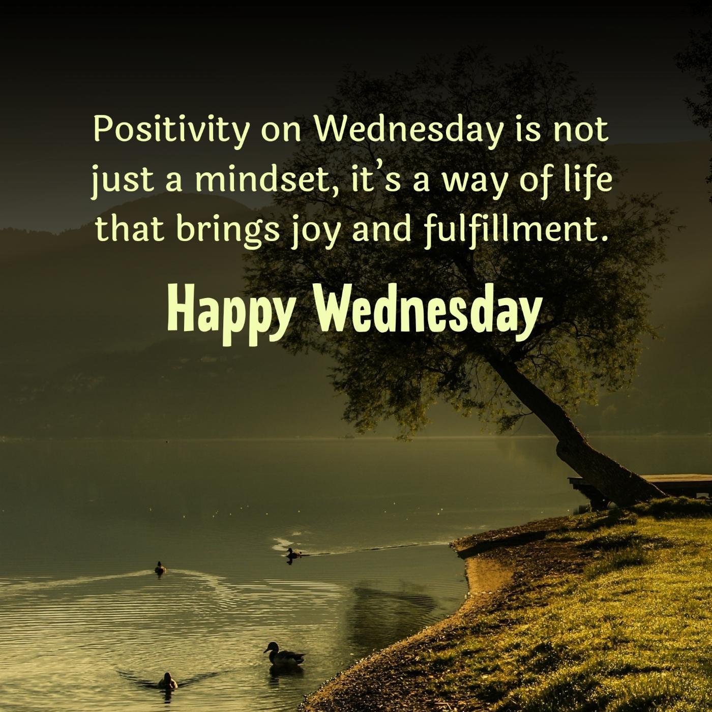 Positivity on Wednesday is not just a mindset