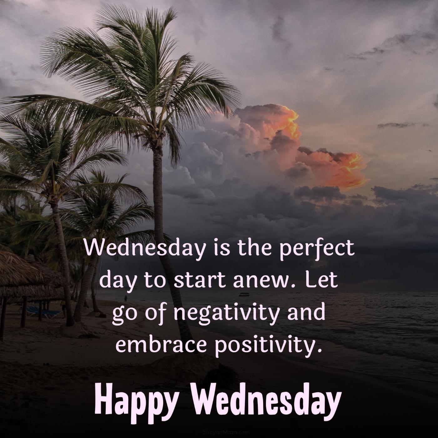 Wednesday is the perfect day to start anew