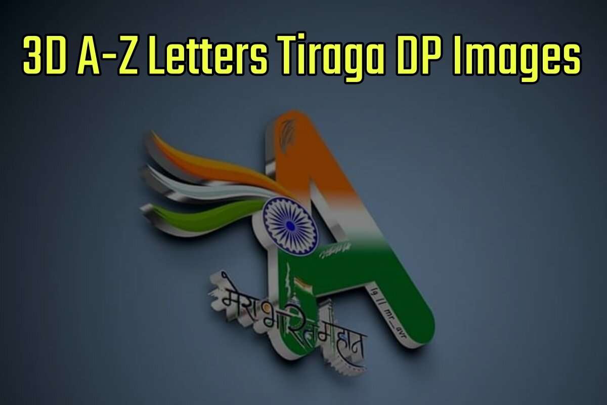 3D A-Z Letters Tiranga DP Images