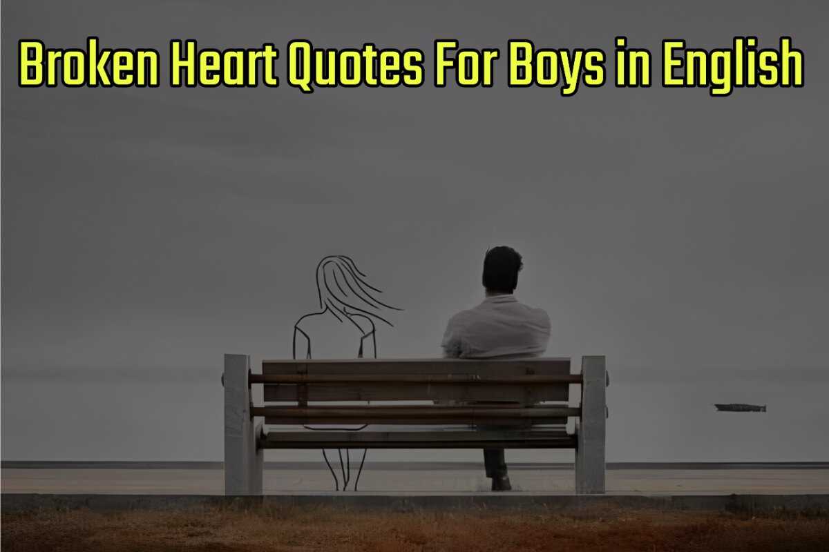 Broken Heart Quotes Images For Boys in English