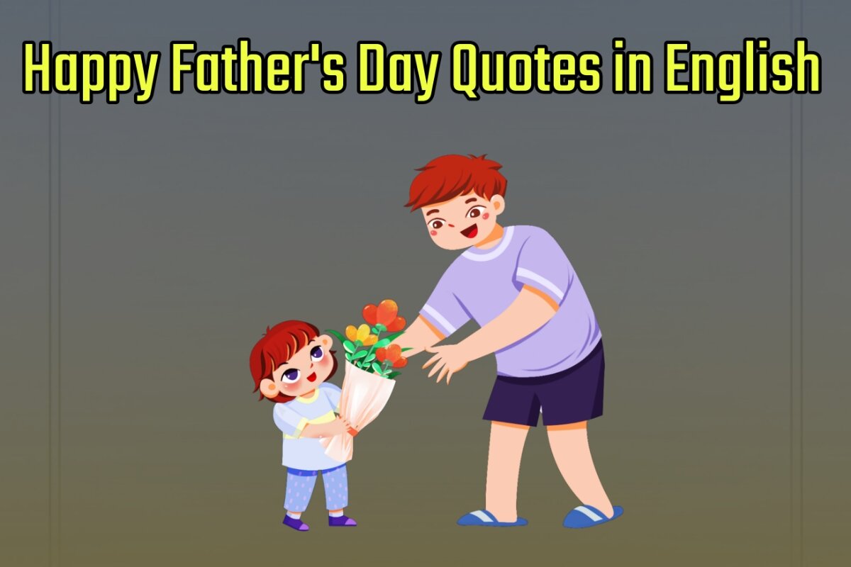 Happy Father's Day 2023 Quotes Images in English
