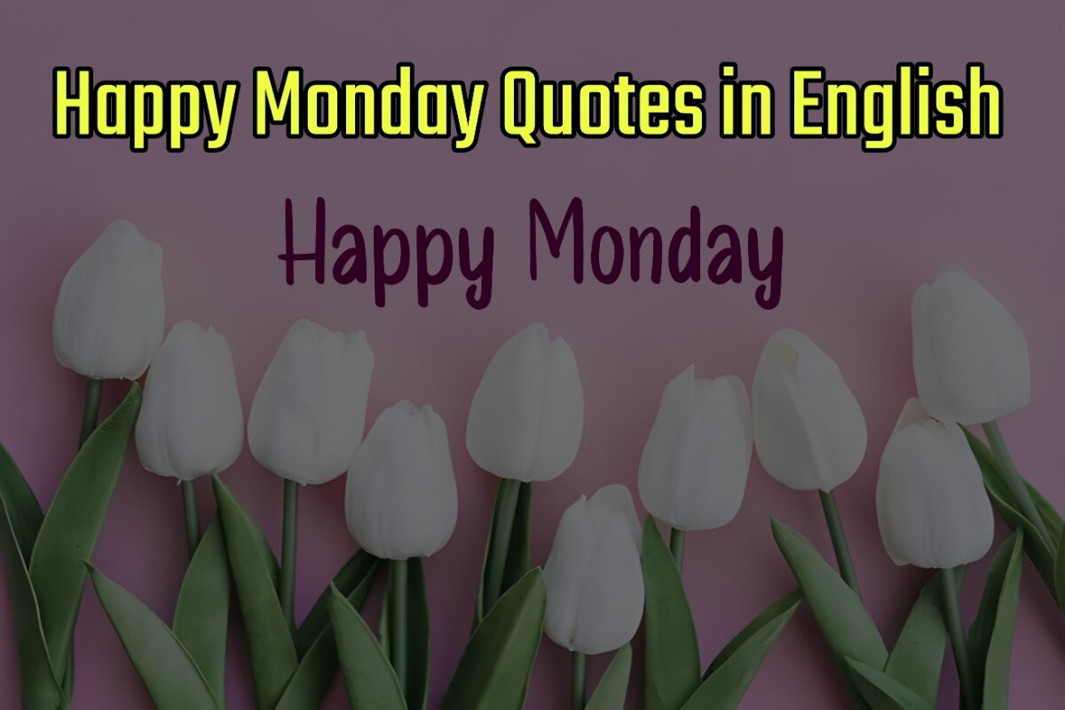 Happy Monday Quotes Images in English