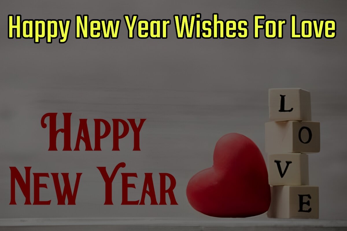 Happy New Year Wishes for Love
