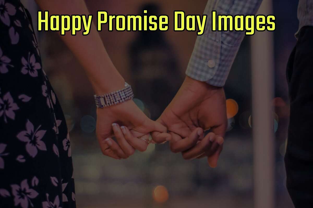 Happy Promise Day Images for WhatsApp & Facebook DP