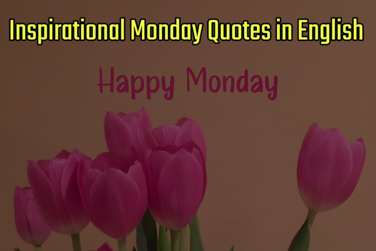 Inspirational Monday Quotes Images in English