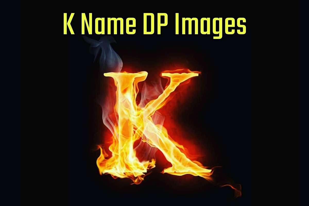 K Name DP Images for WhatsApp & Facebook DP