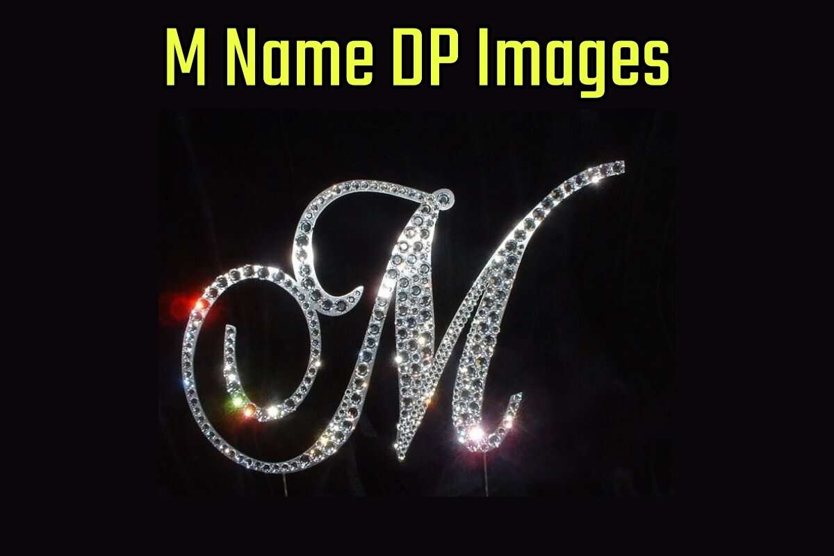 M Name DP Images for WhatsApp & Facebook DP