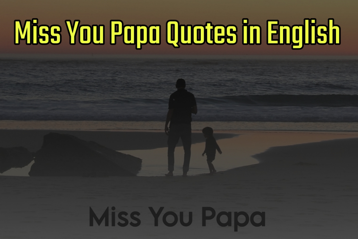 Miss You Papa Quotes Images in English