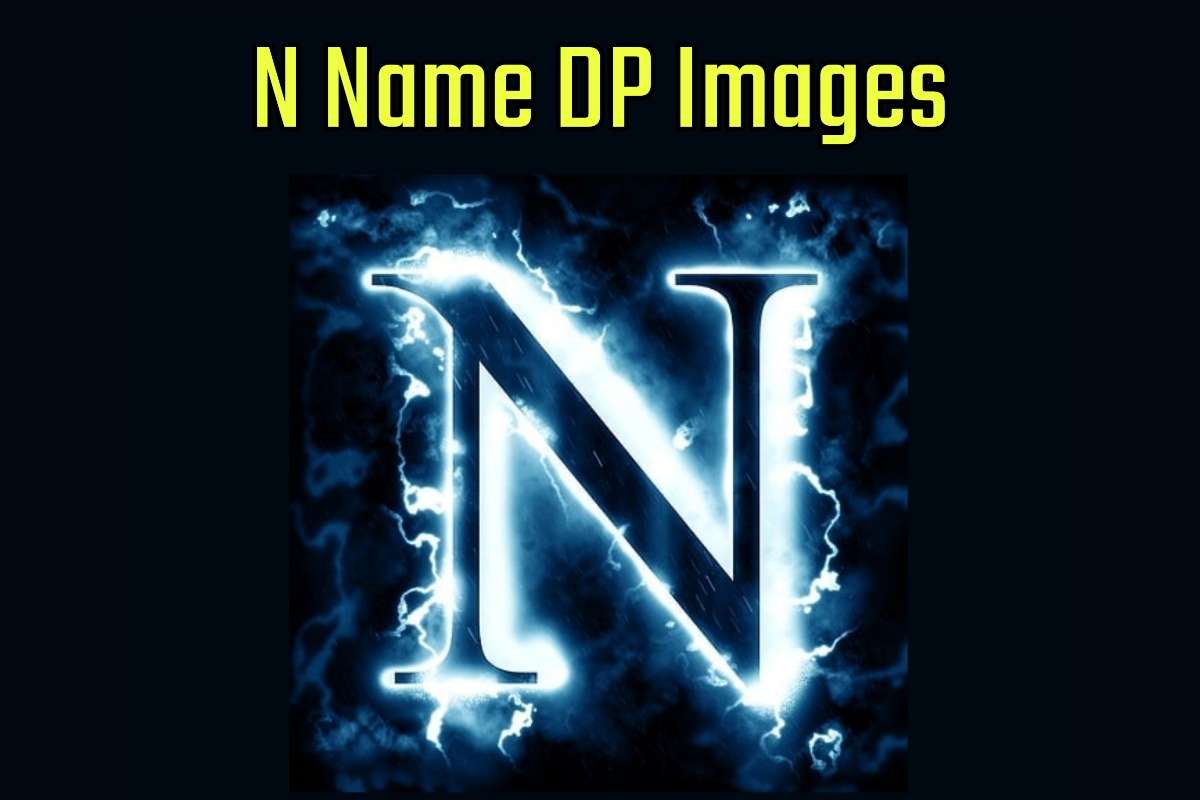 N Name DP Images for WhatsApp & Facebook DP