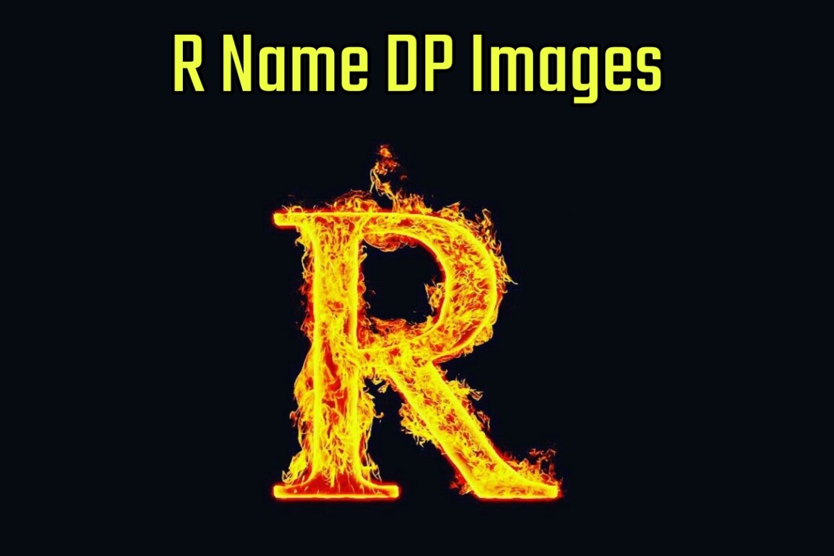 R Name DP Images for WhatsApp & Facebook DP