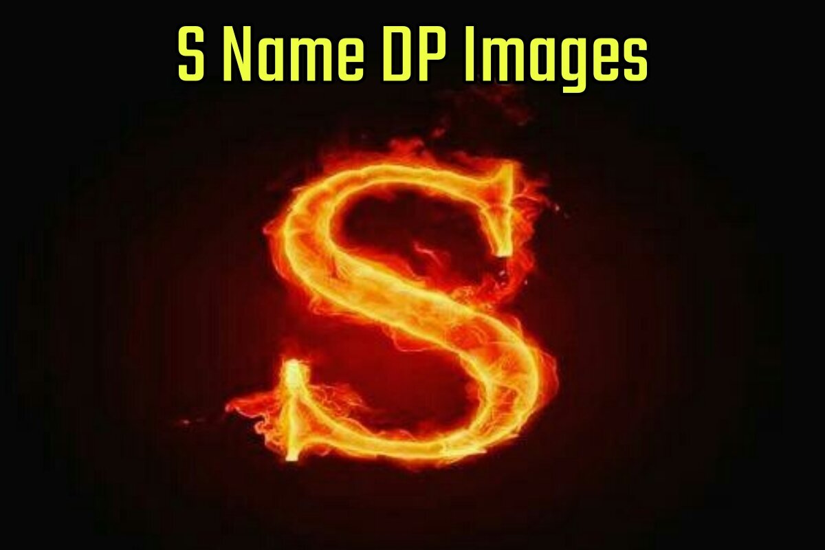 S Name DP Images for WhatsApp & Facebook DP