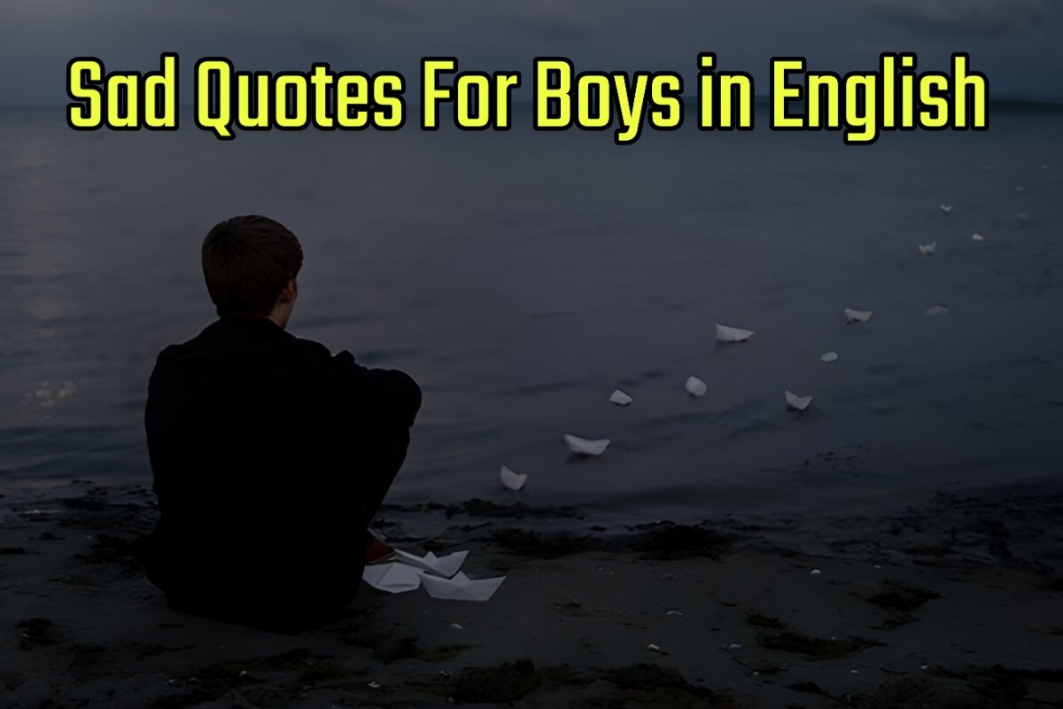 Sad Quotes For Boys Images in English