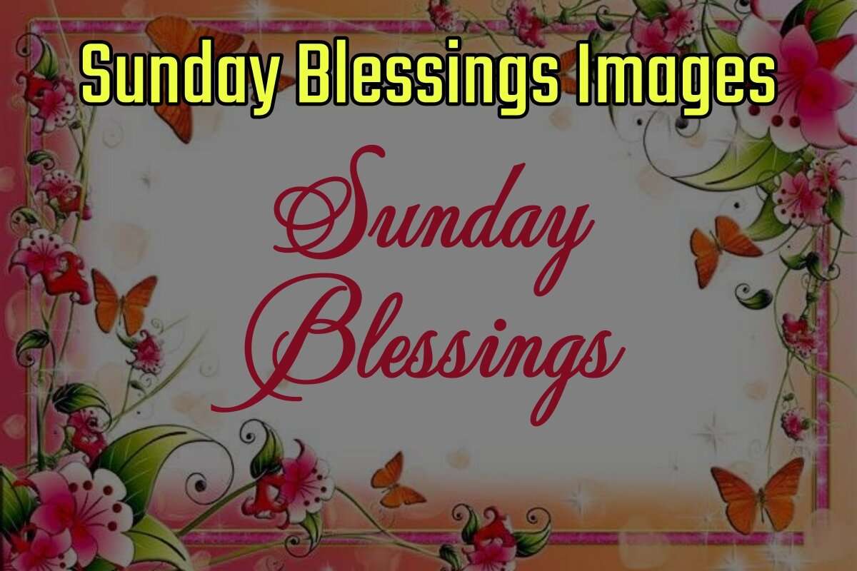 Sunday Blessings Images for Whatsapp and Facebook