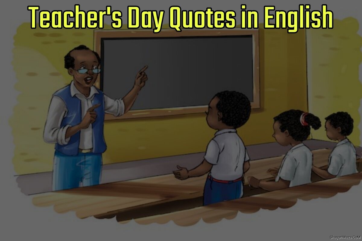 Teacher's Day Quotes in English