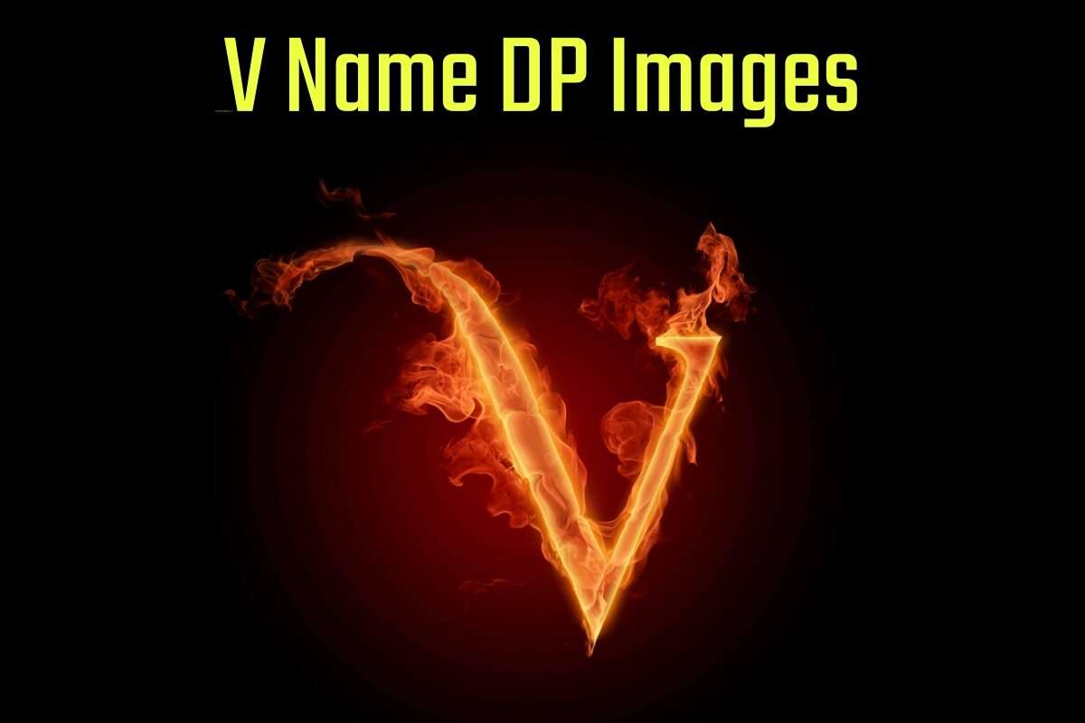 V Name DP Images for WhatsApp & Facebook DP