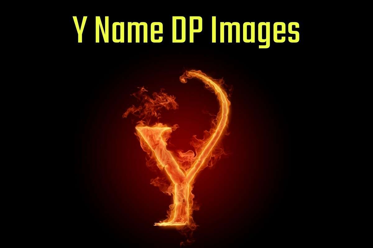 Y Name DP Images for WhatsApp & Facebook DP